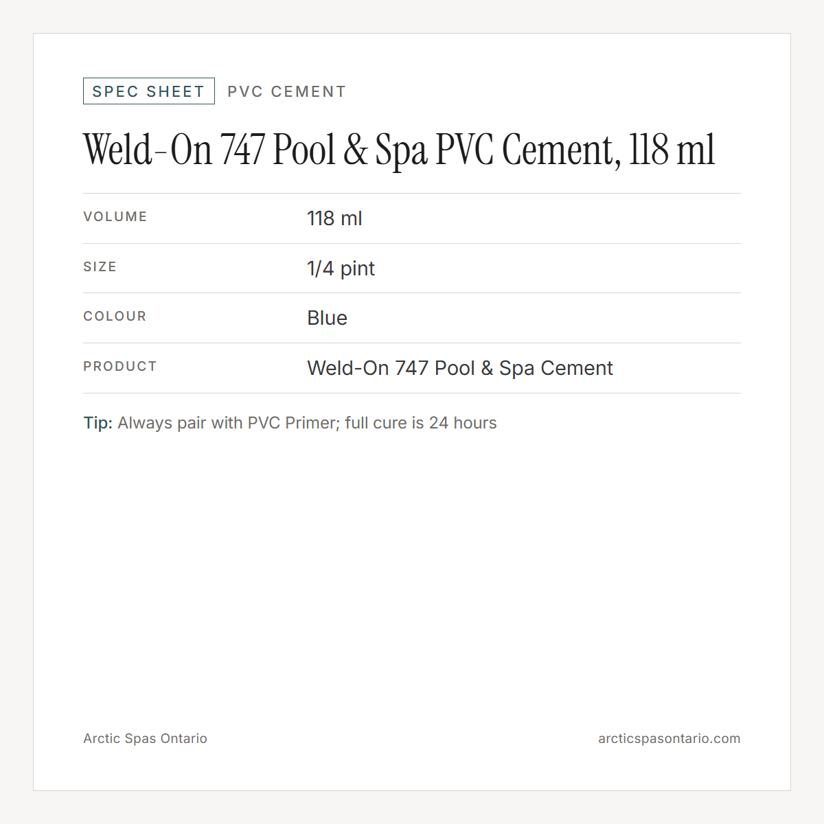 Spec sheet for Weld-On 747 Pool & Spa PVC Cement, 118 ml: fitment and key specs